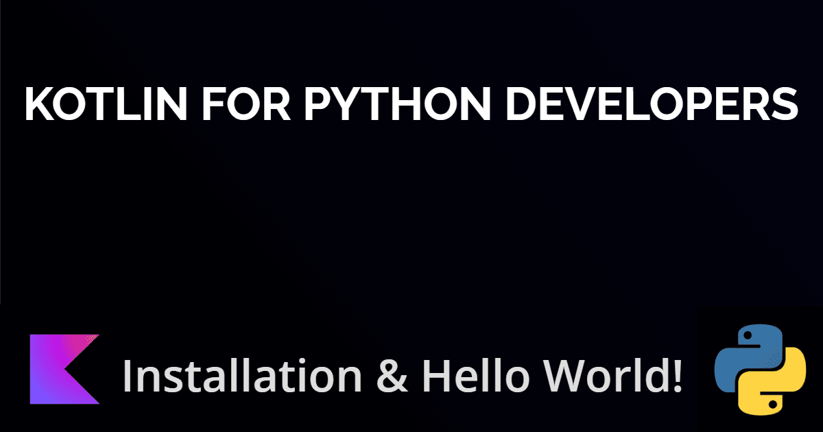 Installation & Hello World!