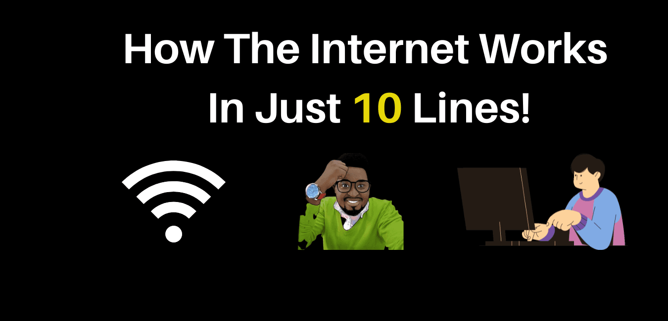 How The Internet Works In Just 10 Lines!