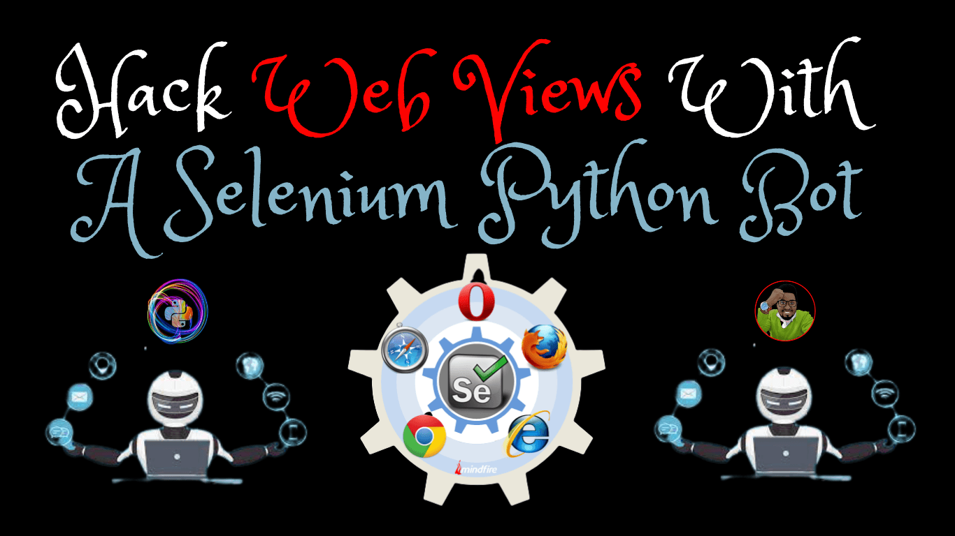 Hack Web Views With A Selenium Python Bot