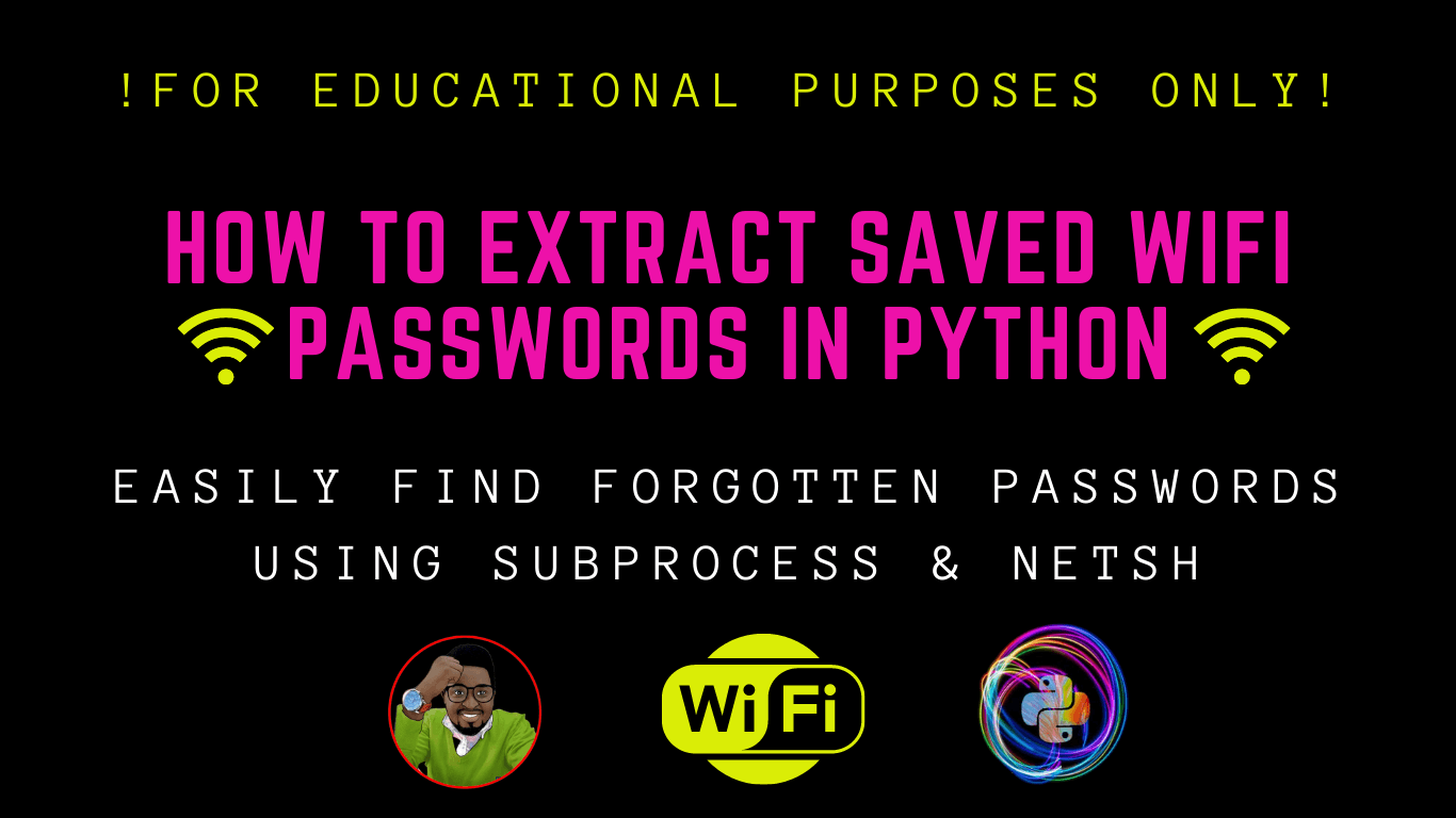 How to Extract Saved WiFi Passwords In Python