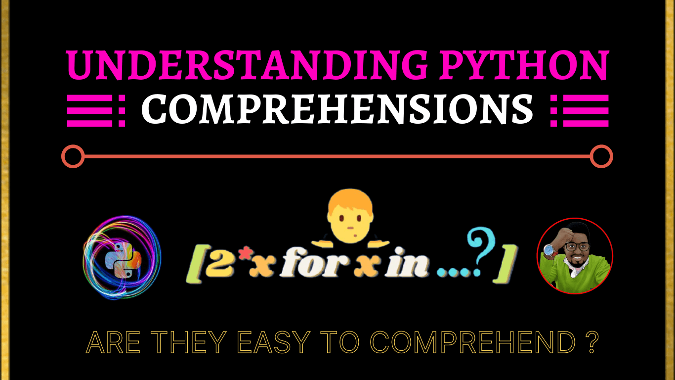 Understanding Python Comprehensions