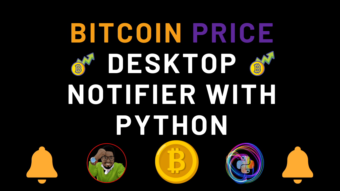Bitcoin Price Desktop Notifier With Python