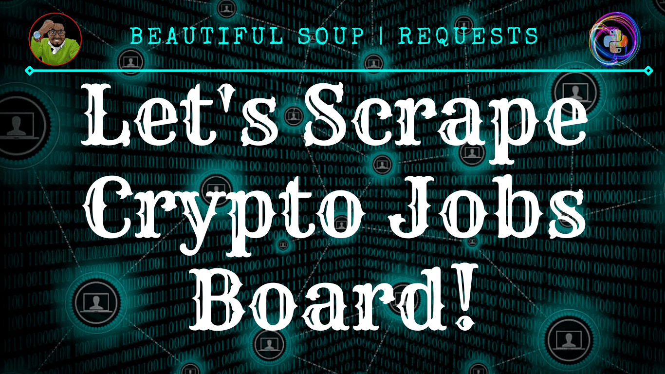 Let's Scrape Crypto Jobs Board!