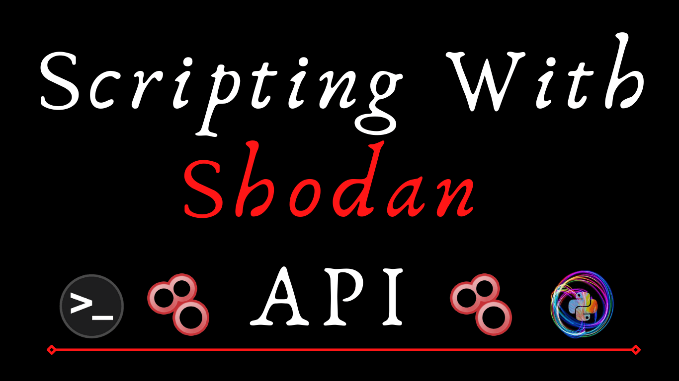 Scripting With Shodan API