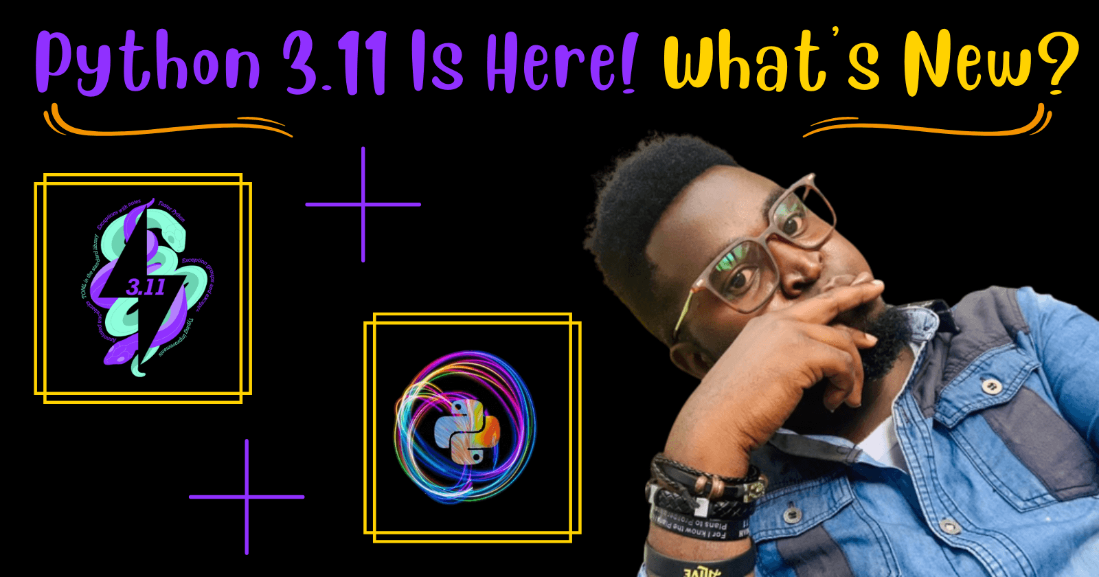 Python 3.11 Is Here! What's New