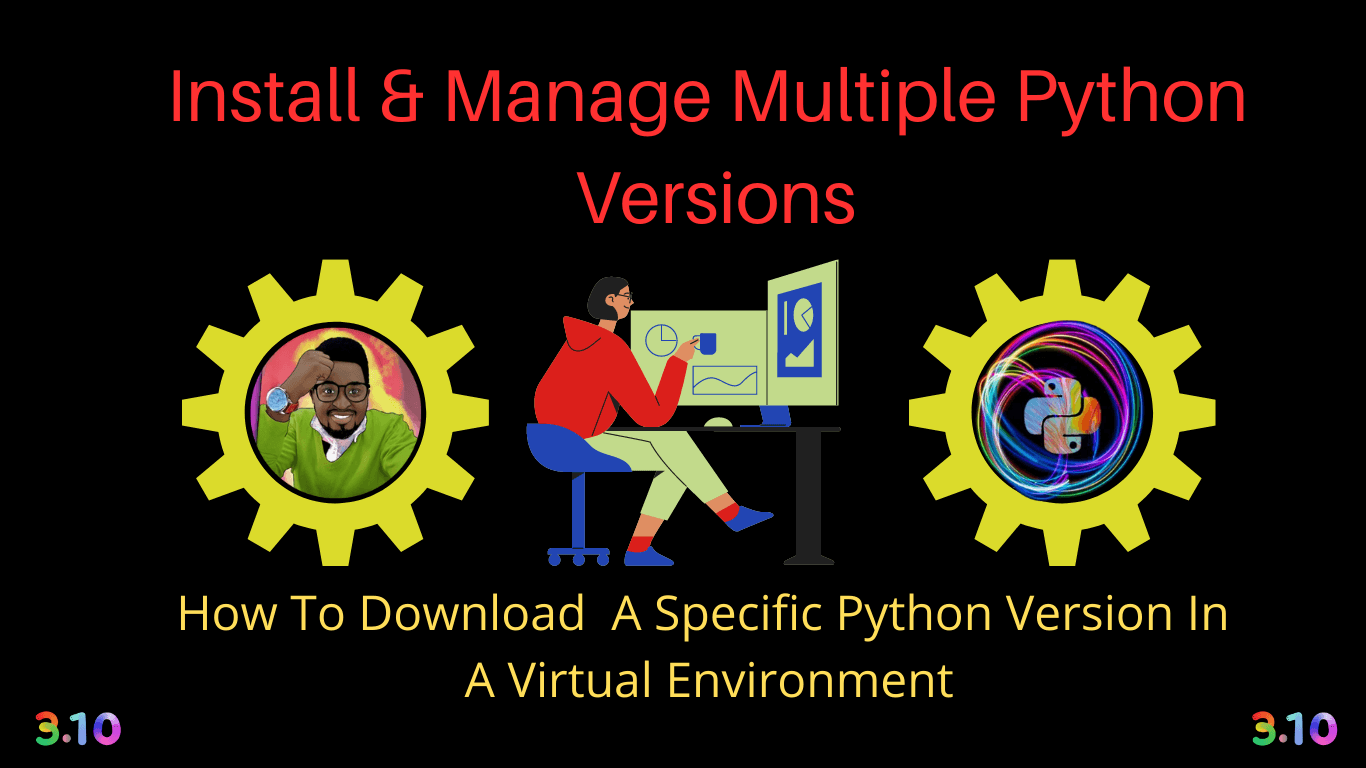 Install & Manage Multiple Python Versions