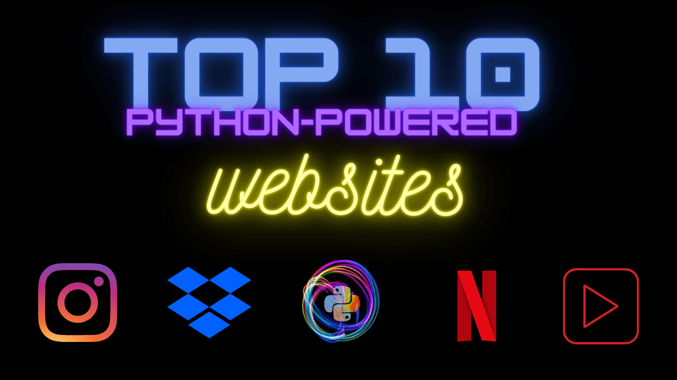 Top 10 Python Powered Websites