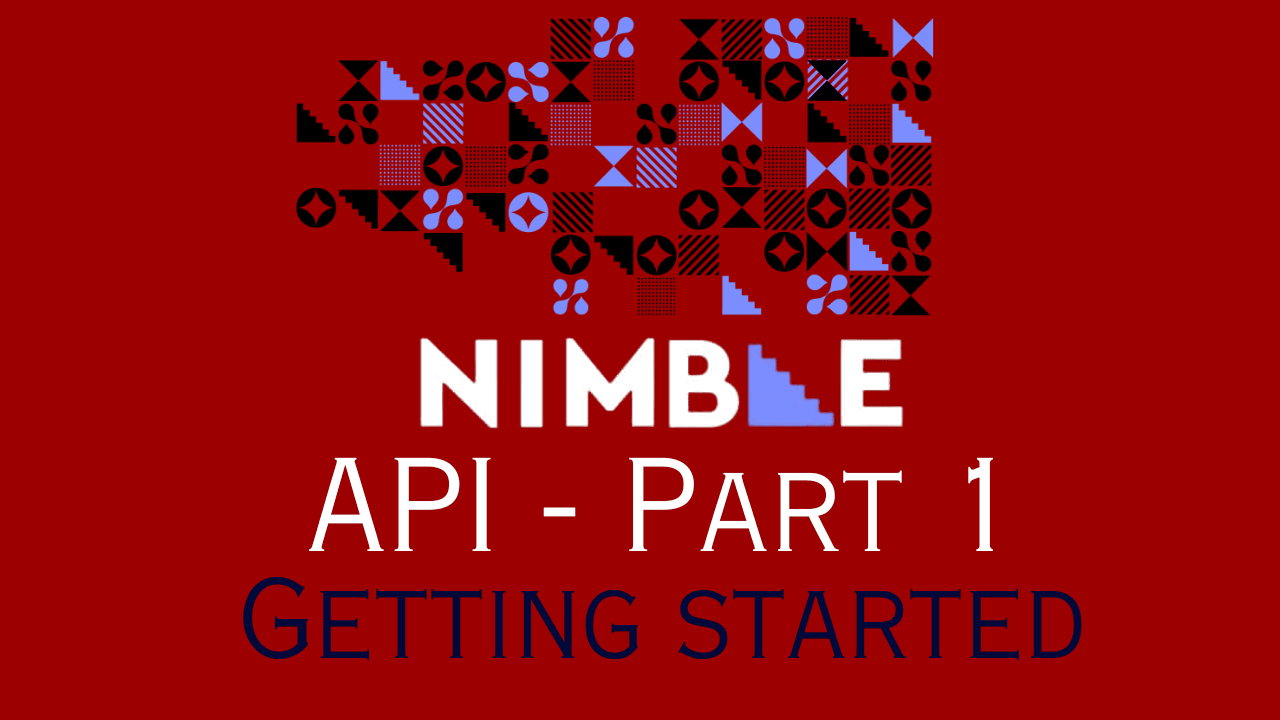 Nimble API: Generate Credentials and Start Web and Data Scraping